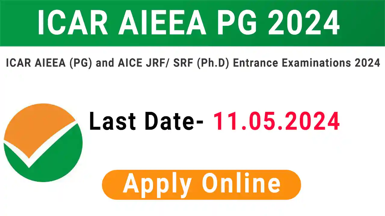 ICAR AIEEA PG and PhD 2024