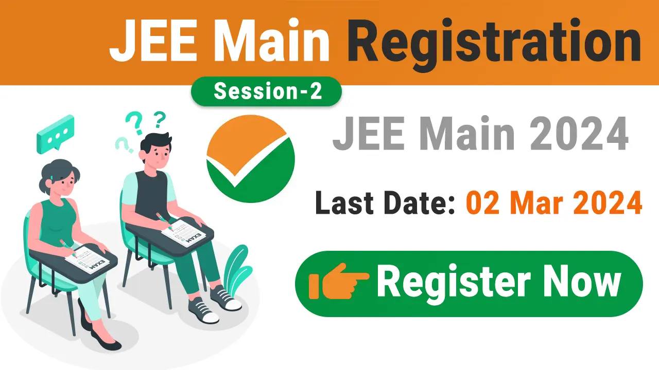 JEE Main 2024 Registration