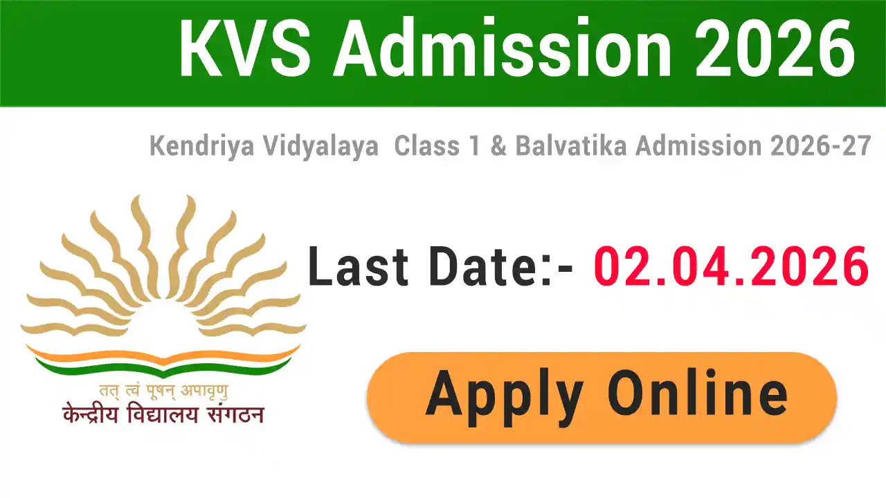 KVS Class 1, Balvatika Admission 2026-27