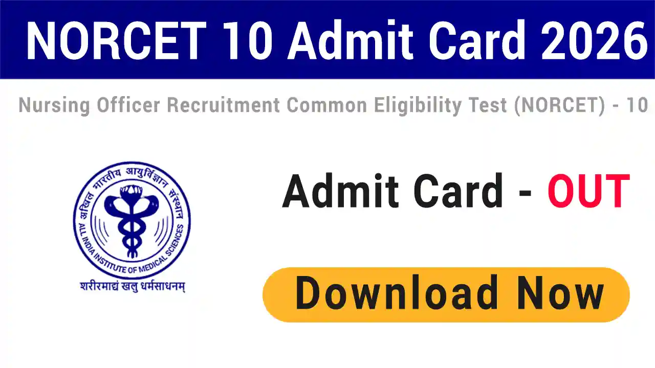 AIIMS NORCET 10 Admit Card 2026