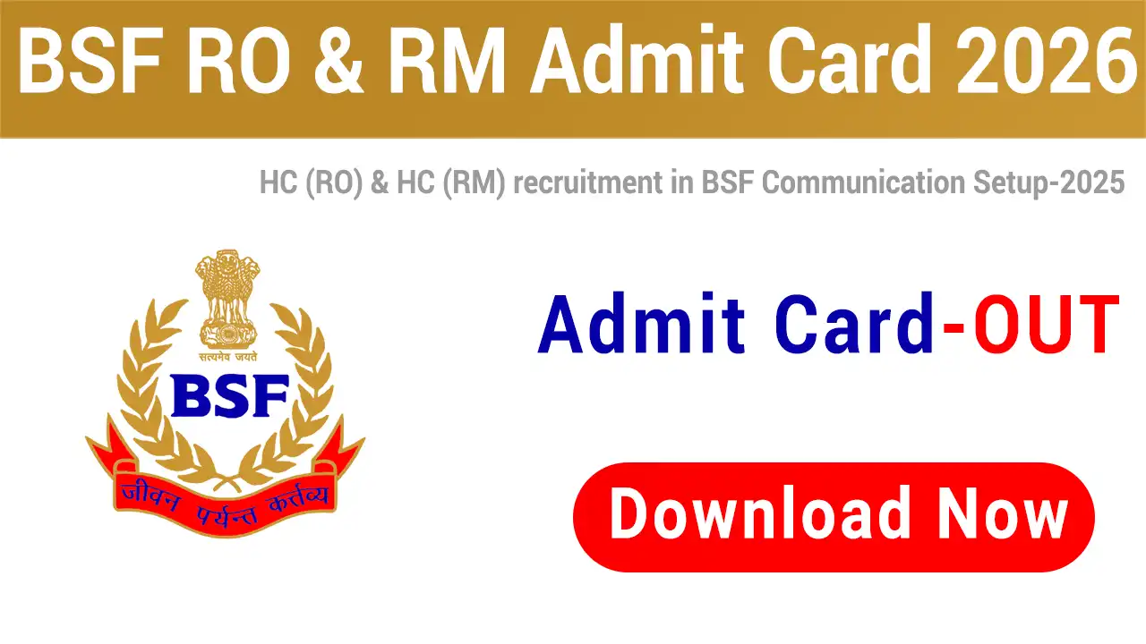 BSF RO RM Admit Card 2026