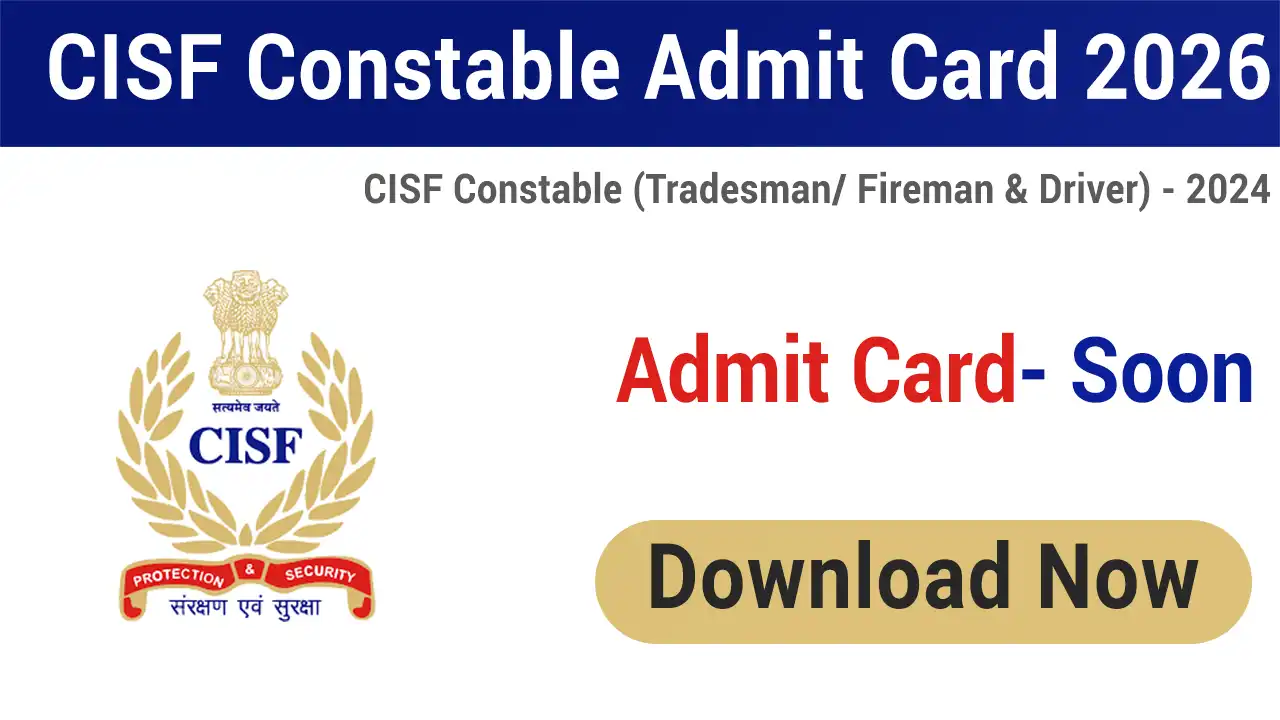 CISF Admit Card 2026