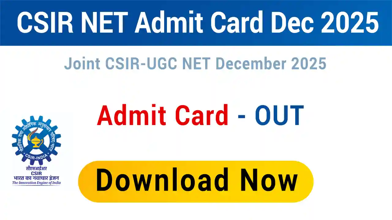 CSIR UGC NET Admit Card December 2025