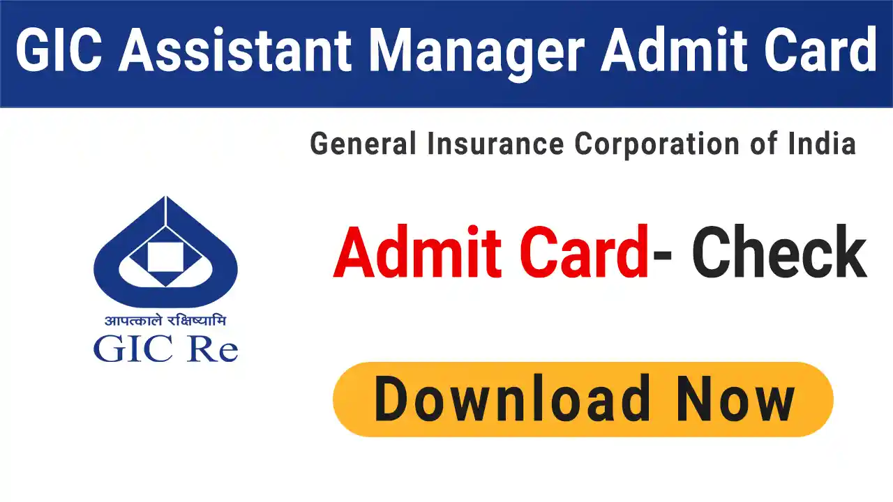 GIC Assistant Manager Admit Card 2025