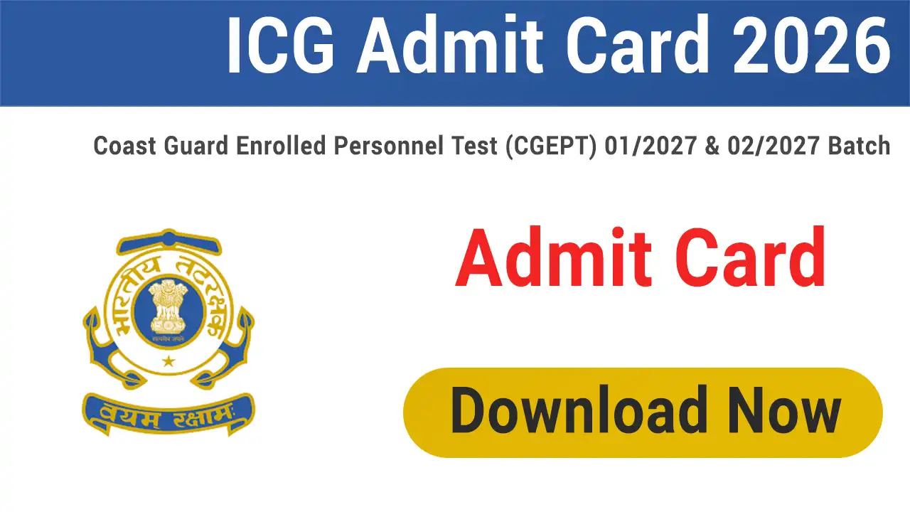 Indian Coast Guard Admit Card 2026