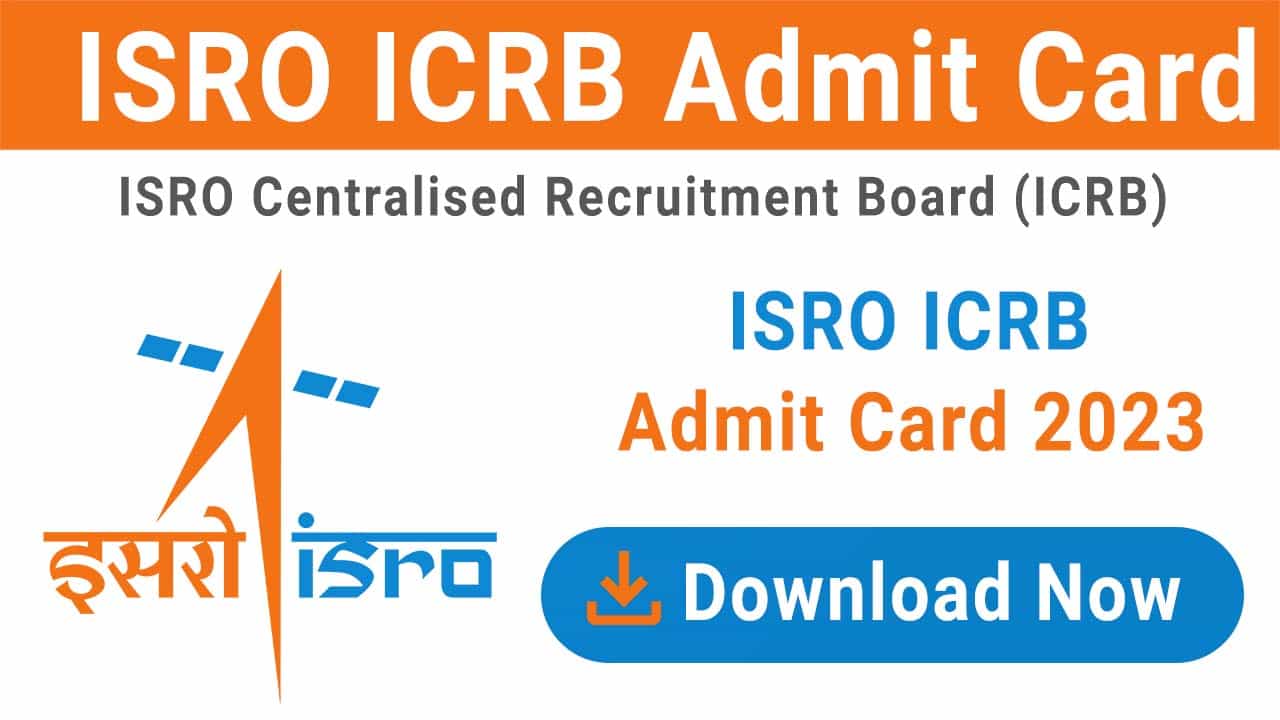 ISRO ICRB Admit Card 2023