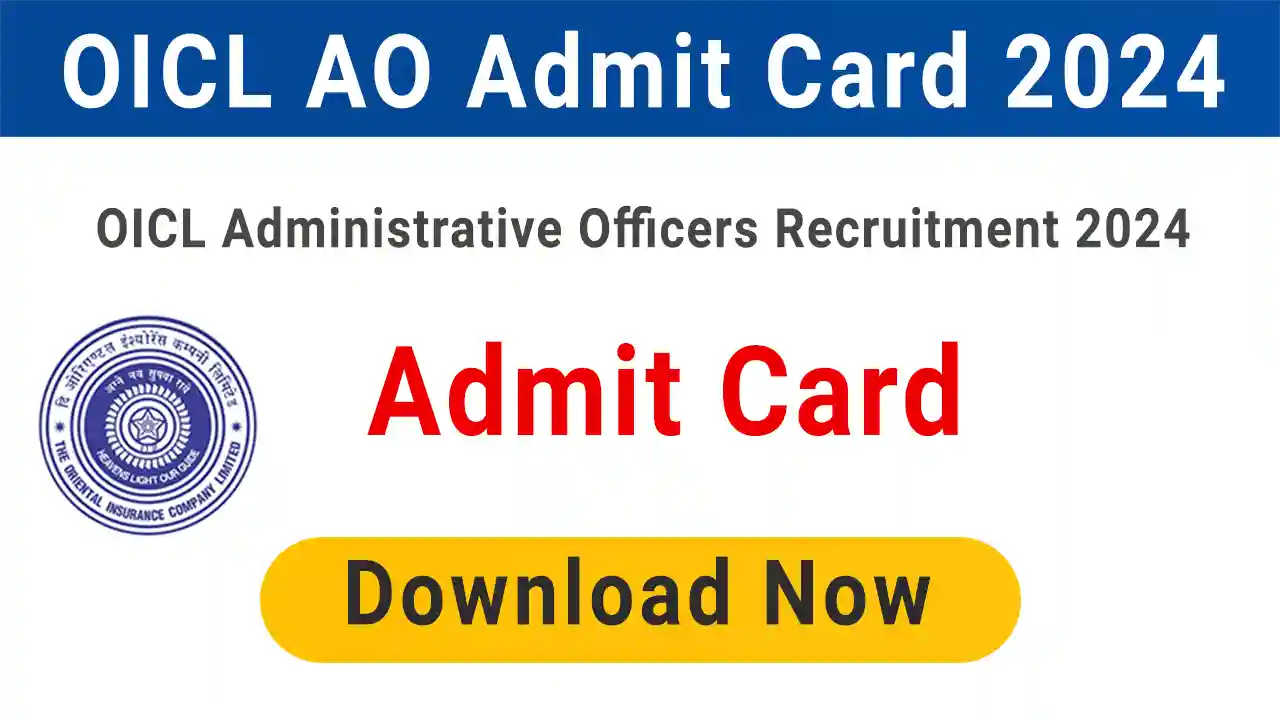 OICL AO Admit Card 2024