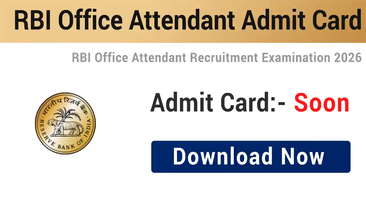 RBI Office Attendant Admit Card 2026