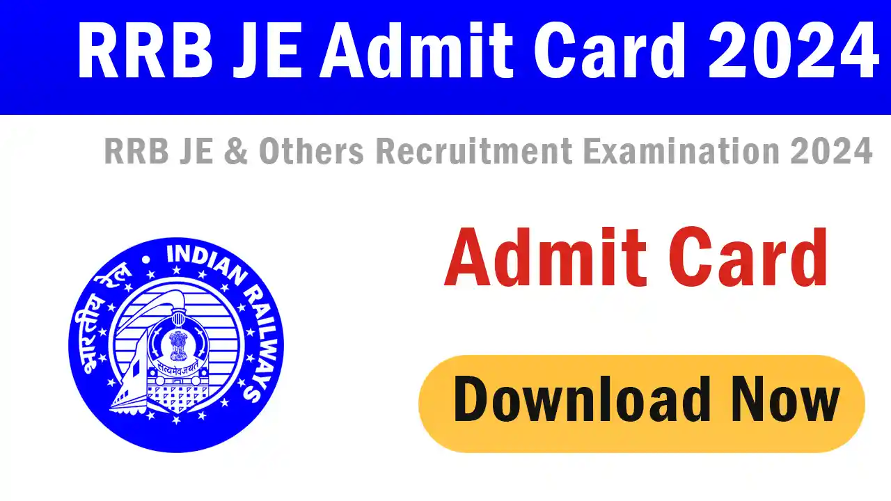 RRB JE Admit Card 2024
