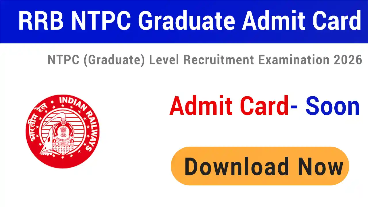 RRB NTPC Graduate Level Admit Card 2026