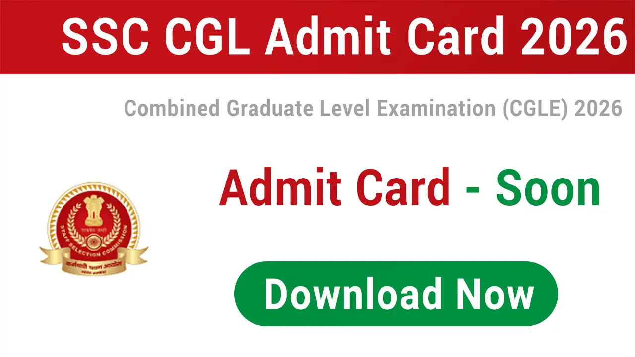 SSC CGL Admit Card 2026