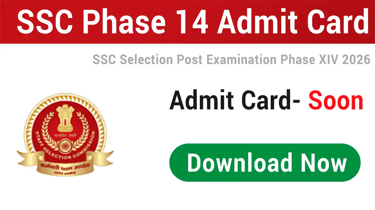 SSC Selection Post Phase 14 Admit Card 2026