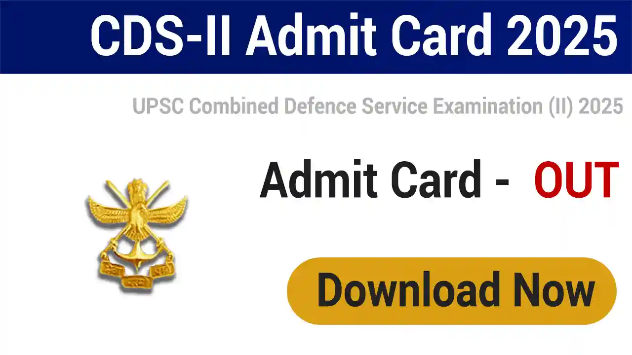 UPSC CDS 2 Admit Card 2025