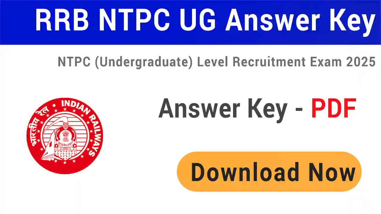 RRB NTPC Undergraduate UG Answer Key 2025