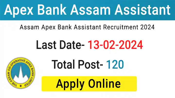 Apex Bank Assam Assistant Recruitment 2024