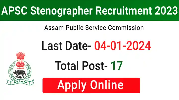 APSC Stenographer Recruitment 2023