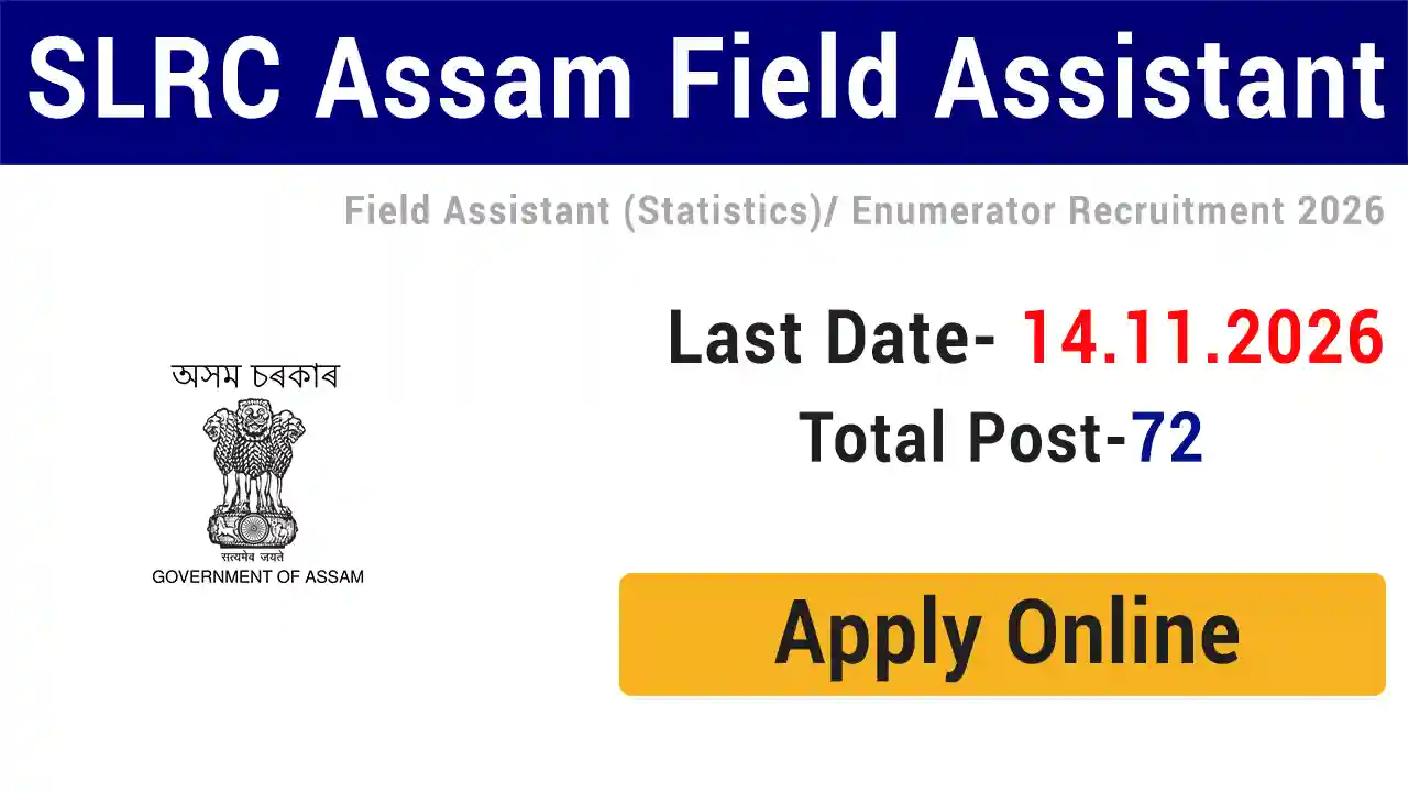 SLRC Assam Field Assistant Vacancy 2026