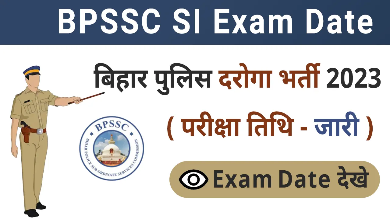 BPSSC SI Exam Date