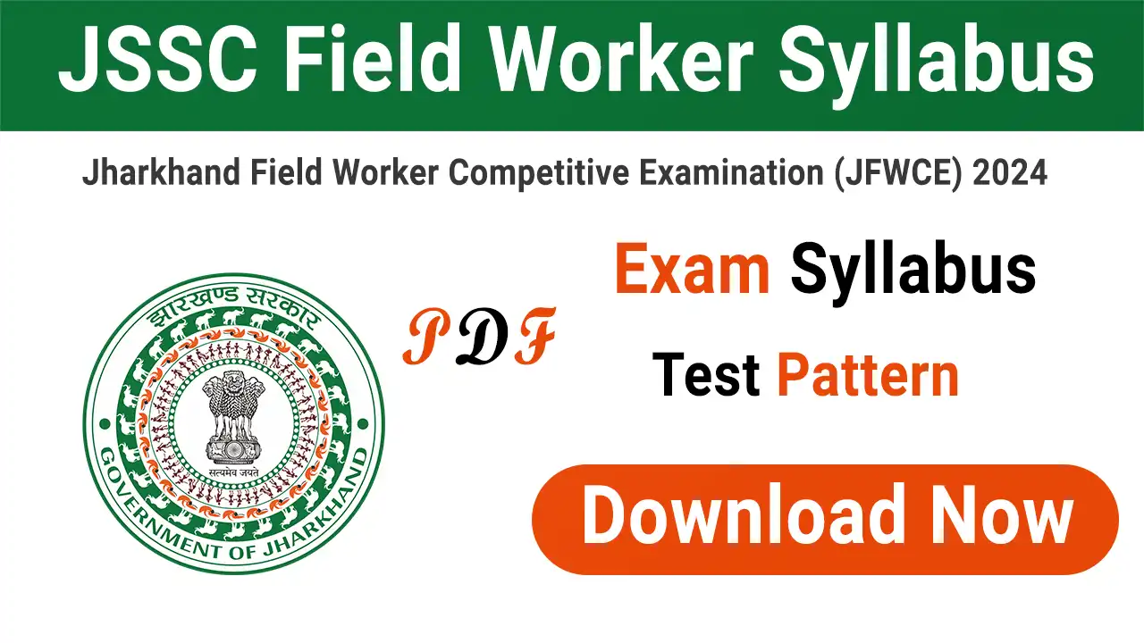 JSSC Field Worker Syllabus 2024