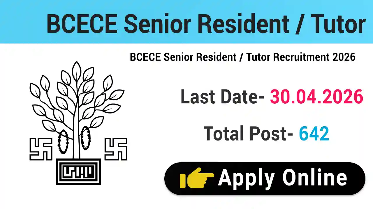 BCECE Senior Resident / Tutor Recruitment 2026