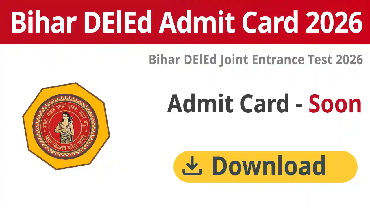 Bihar DElEd Admit Card 2026 Download