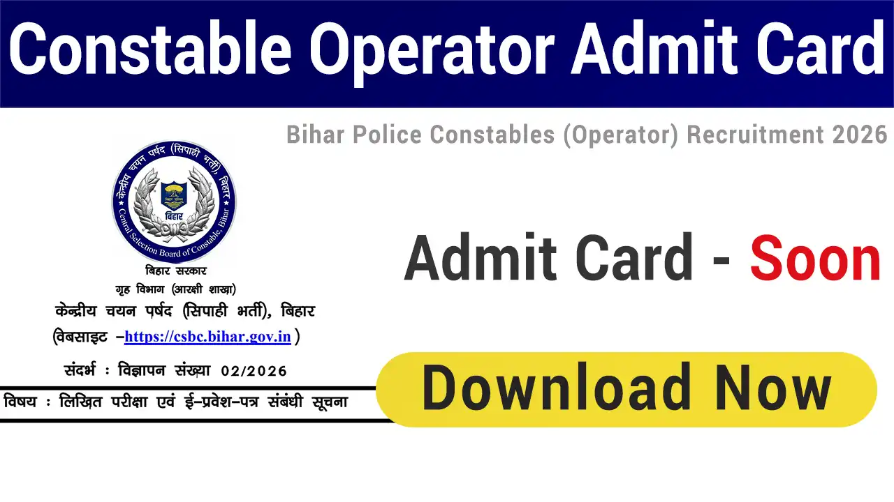 Bihar Police Constable Operator Admit Card 2026
