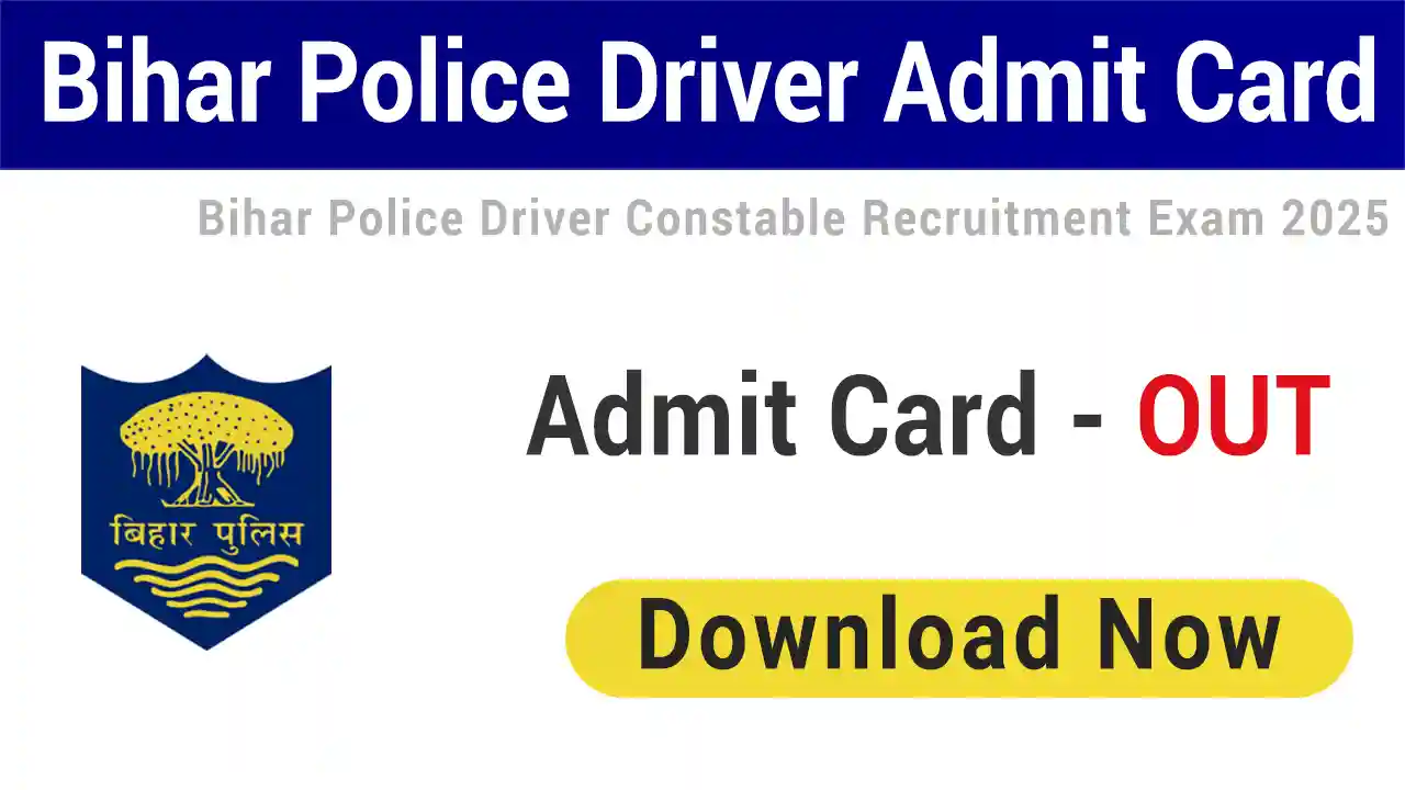 Bihar Police Driver Admit Card 2025