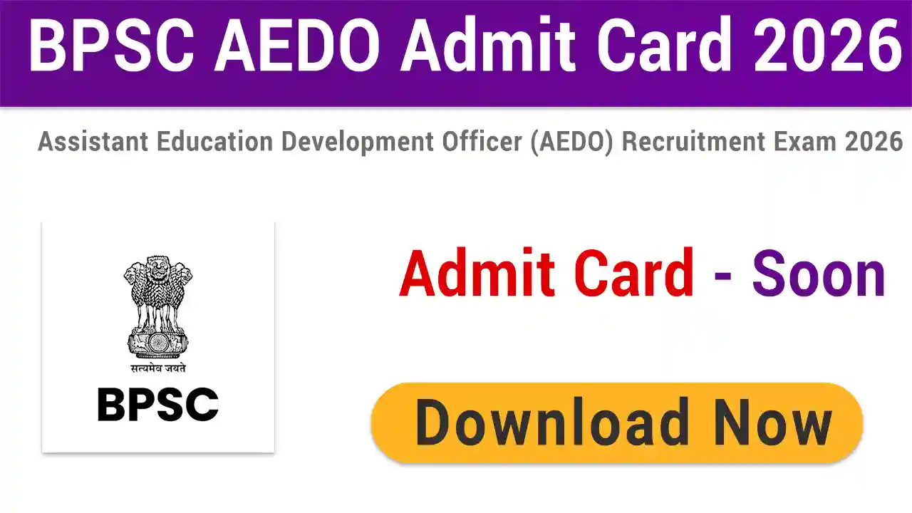 BPSC AEDO Admit Card 2026