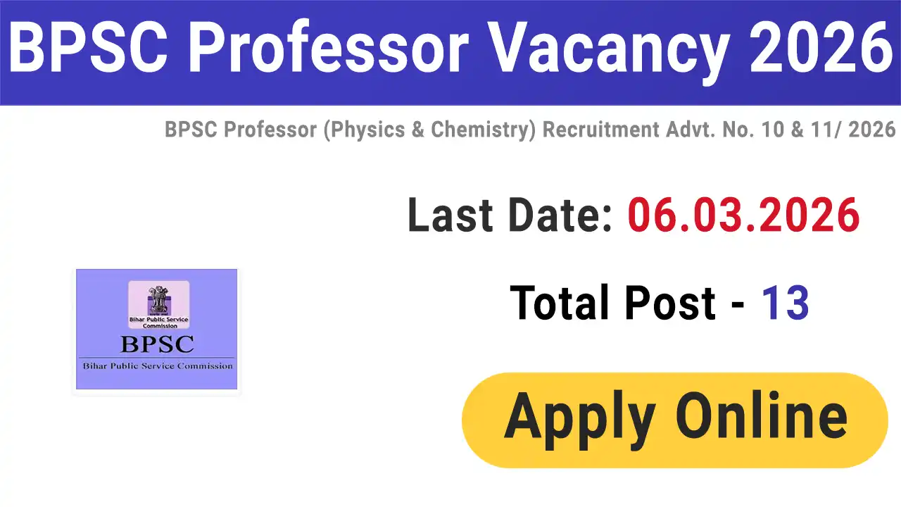 BPSC Physics, Chemistry Professor Vacancy 2026