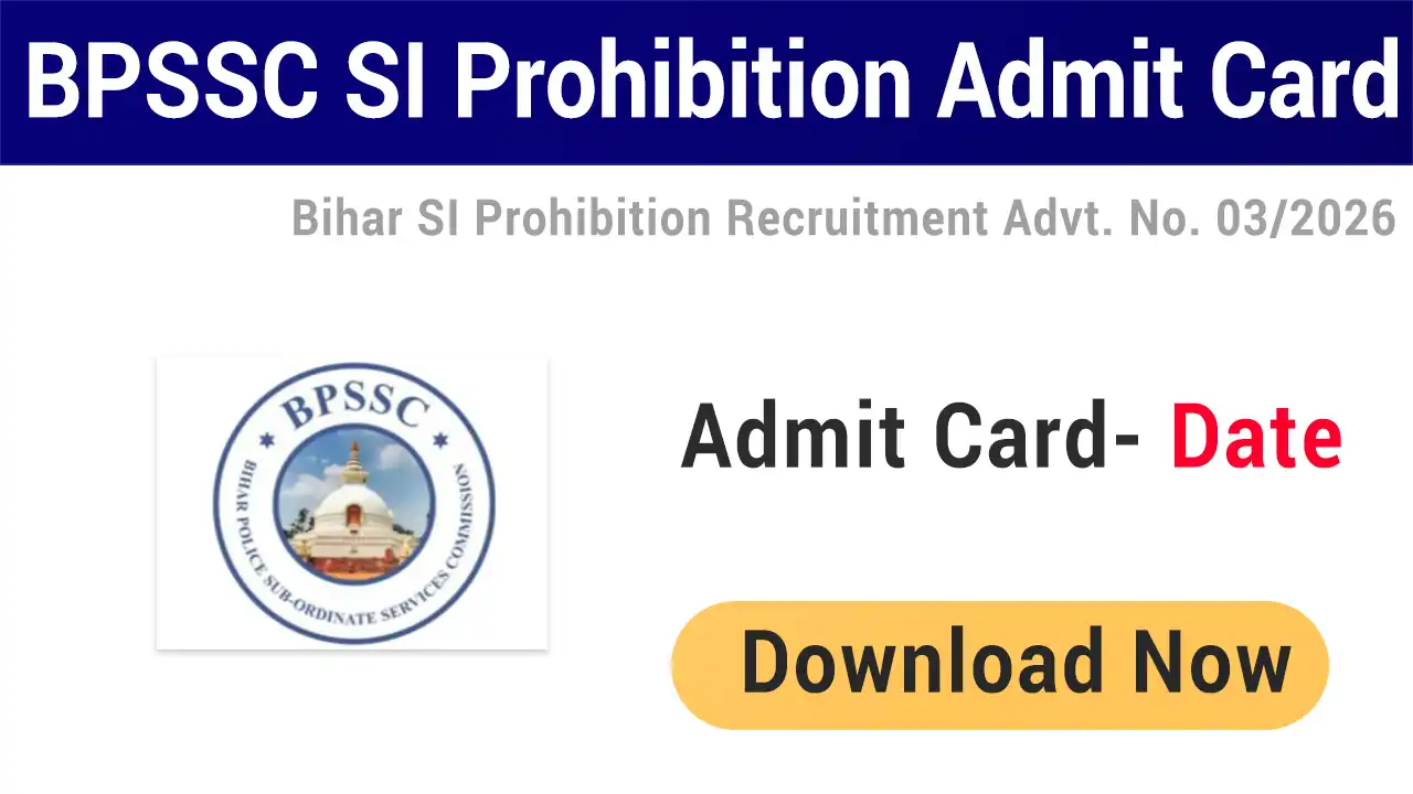 BPSSC Bihar SI Prohibition Admit Card 2026