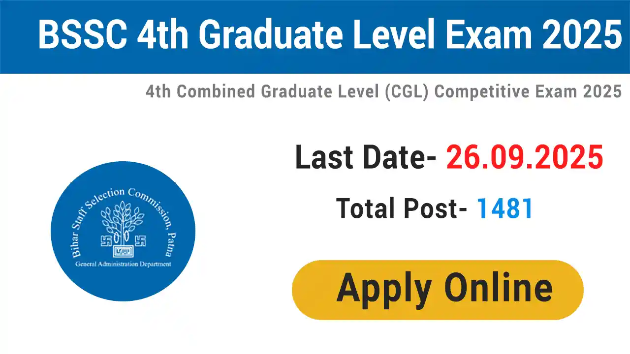 BSSC 4th Graduate Level CGL Vacancy 2025