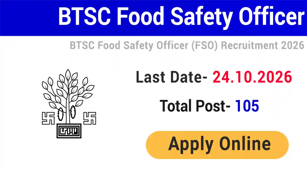 BTSC Food Safety Officer FSO Recruitment 2026