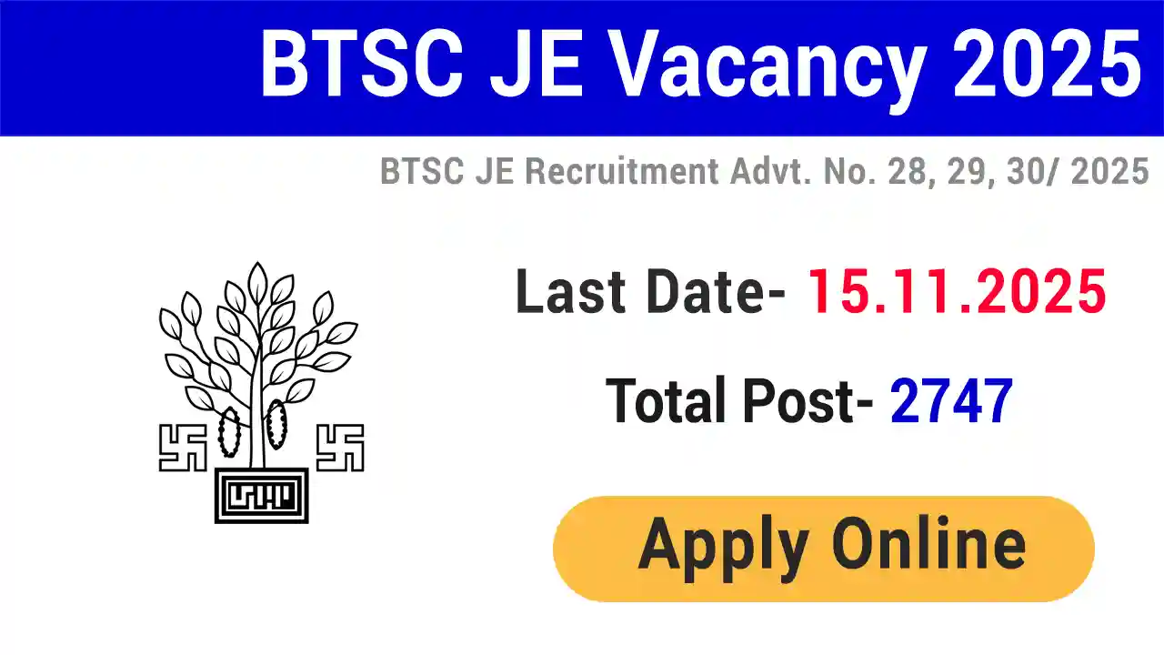 BTSC JE Vacancy 2025