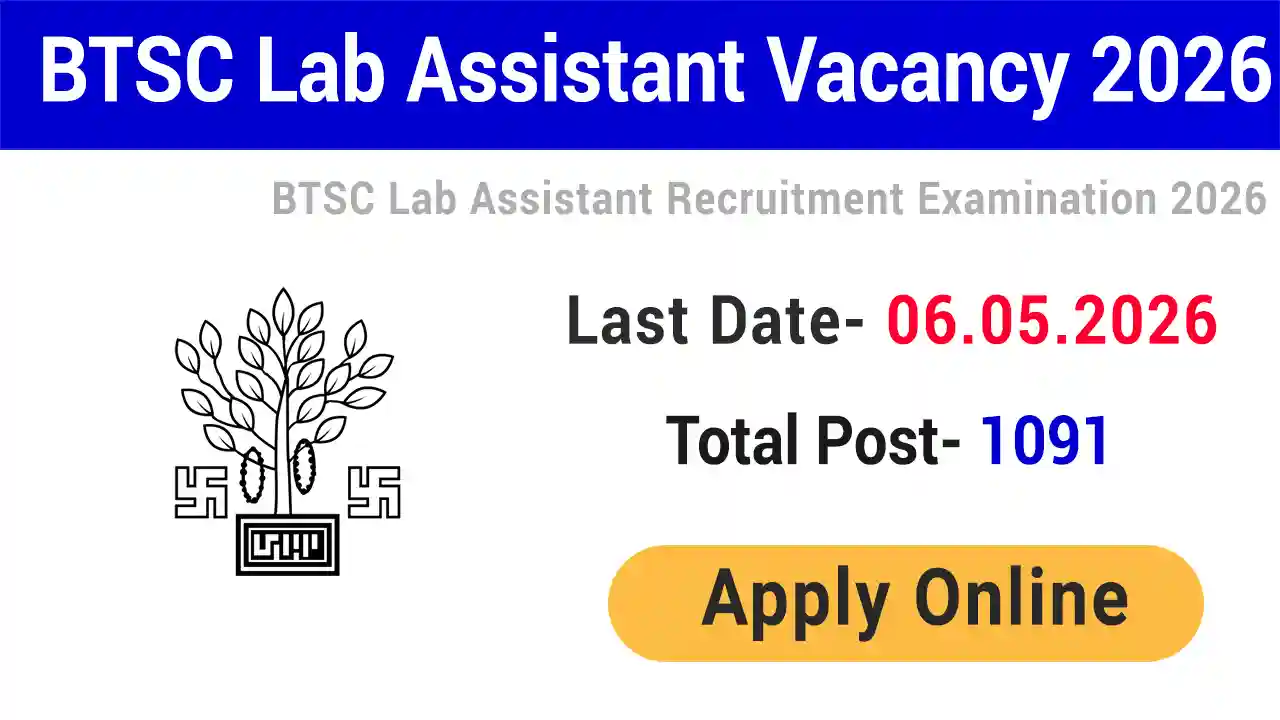 BTSC Lab Assistant Recruitment 2026