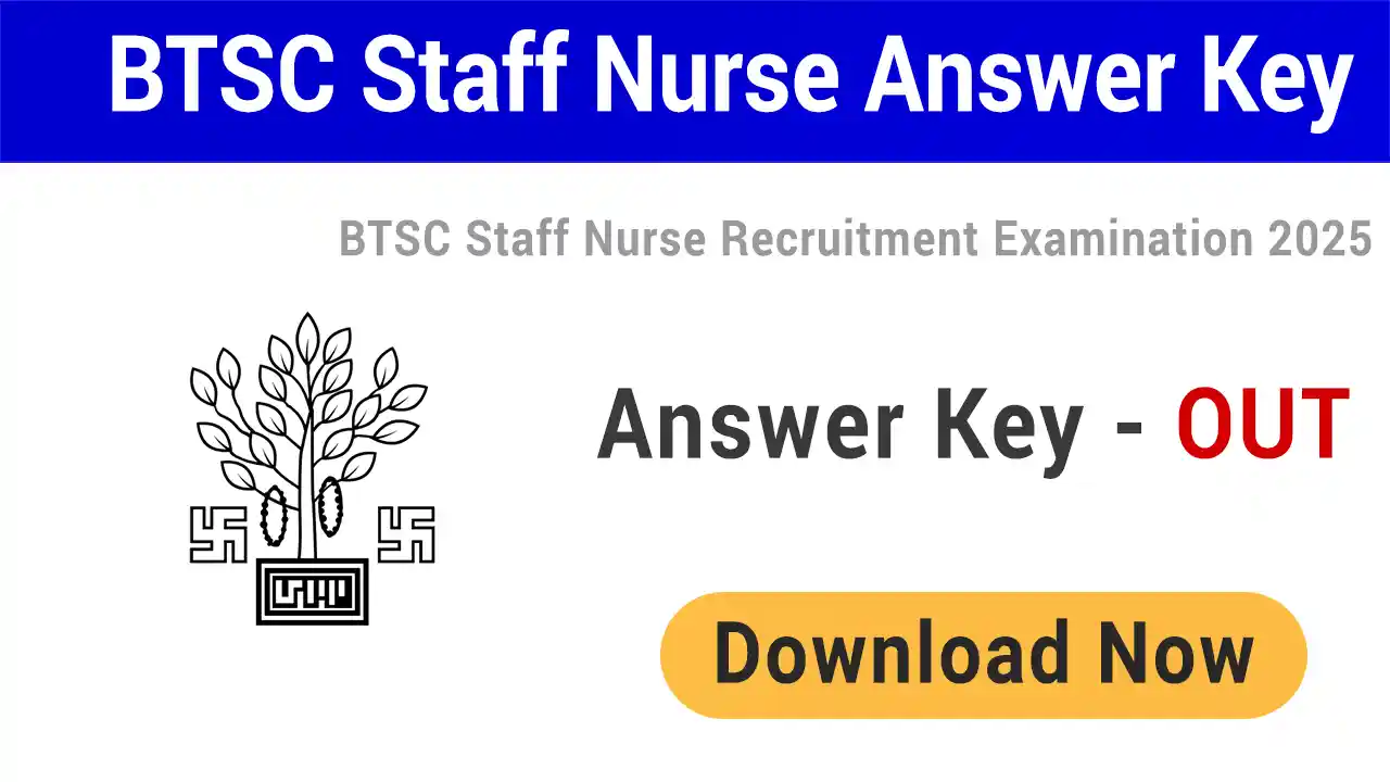 BTSC Staff Nurse Answer Key 2025