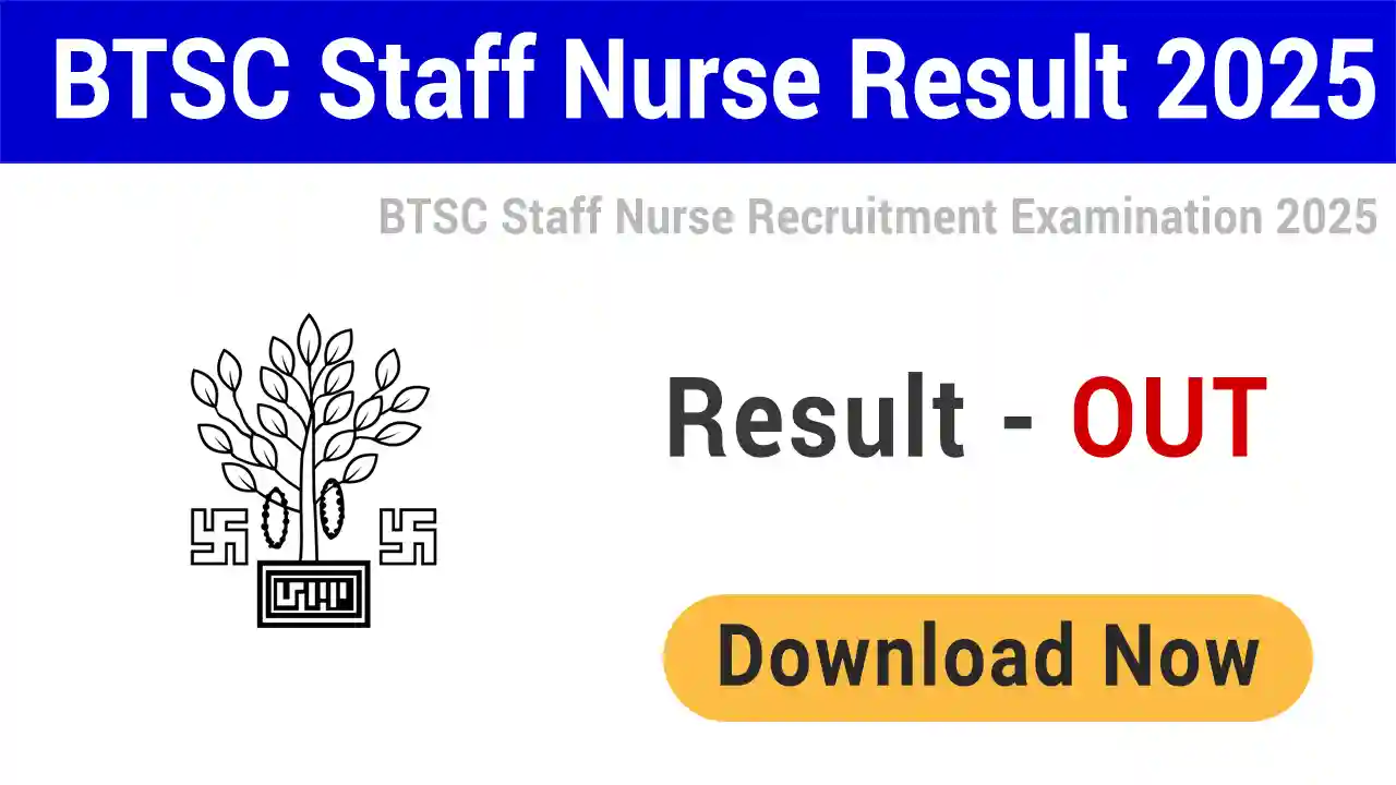 BTSC Staff Nurse Result 2025
