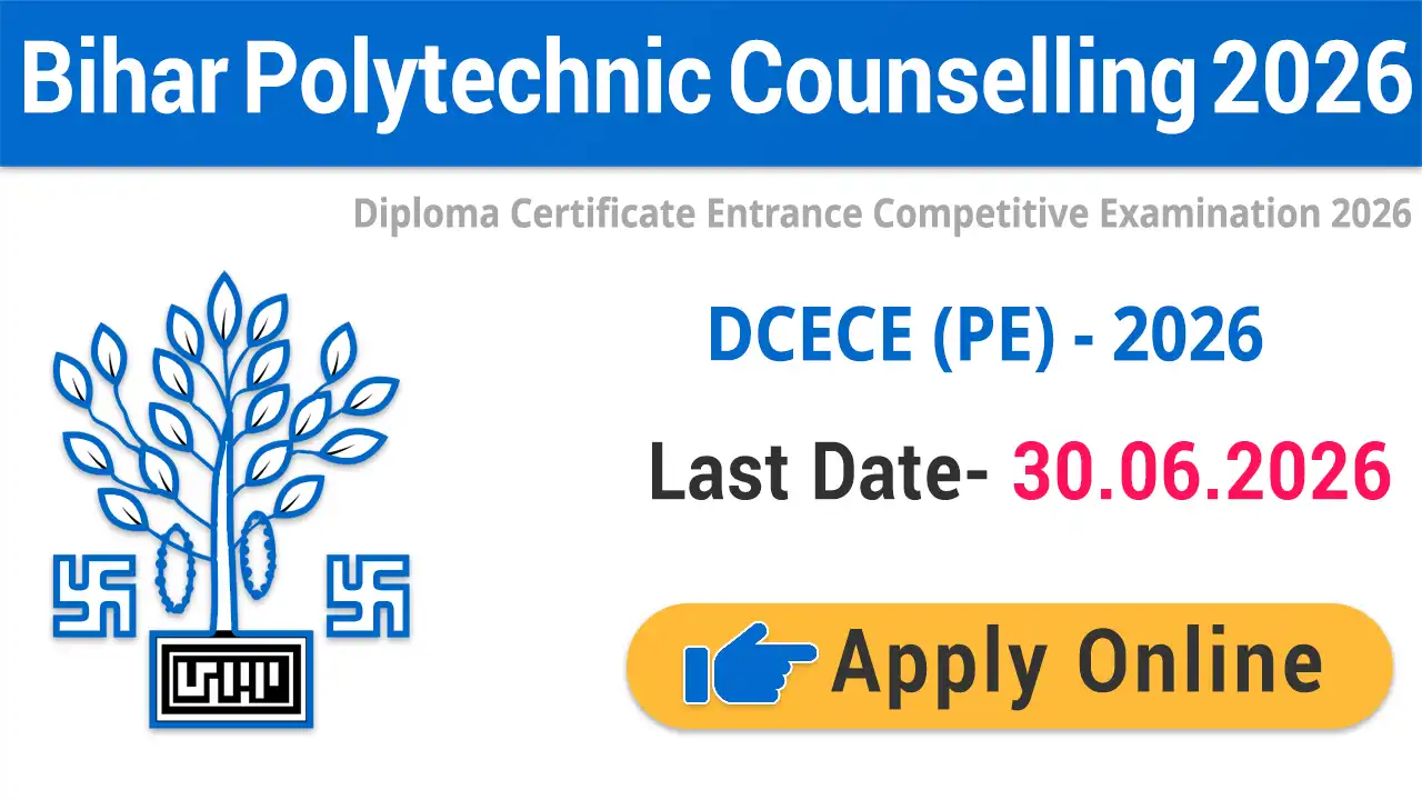 DCECE Bihar Polytechnic Counselling 2026