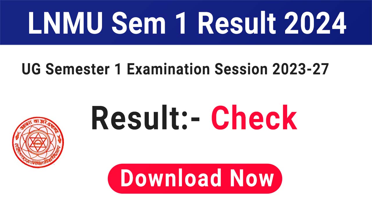 lnmu-result-2023-27-ug-1st-semester-download-out