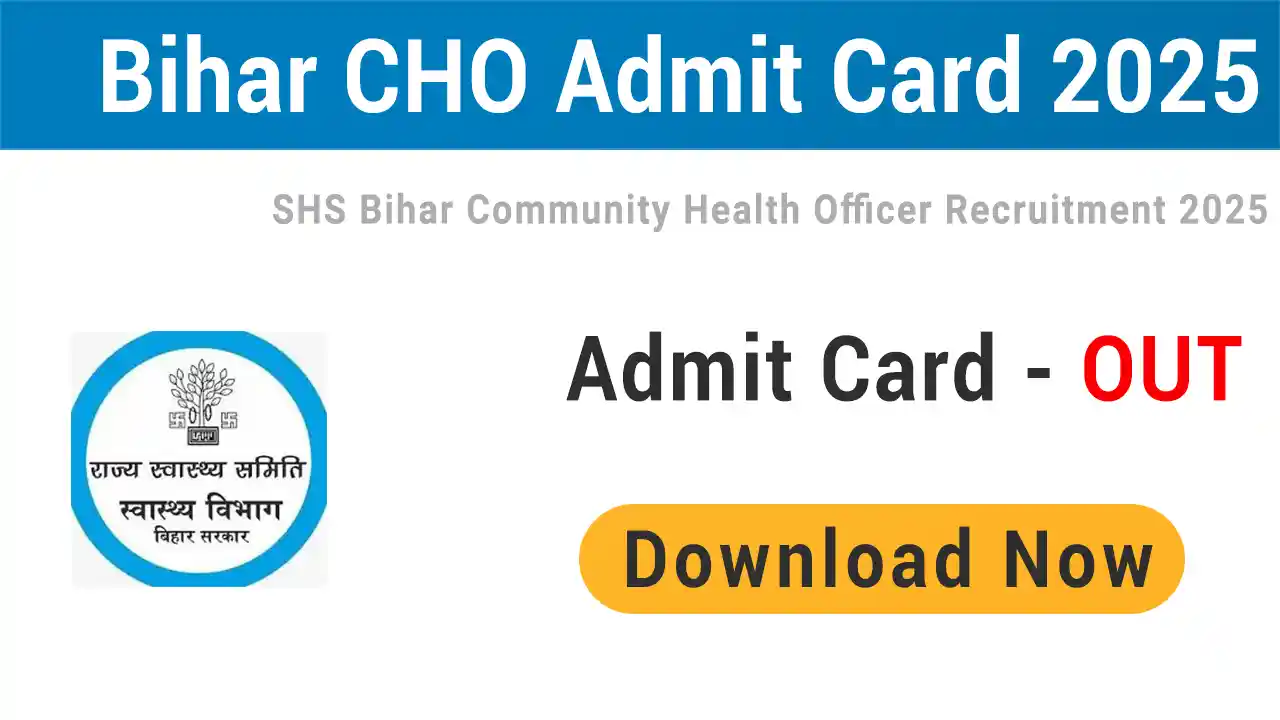 SHS Bihar CHO Admit Card 2025