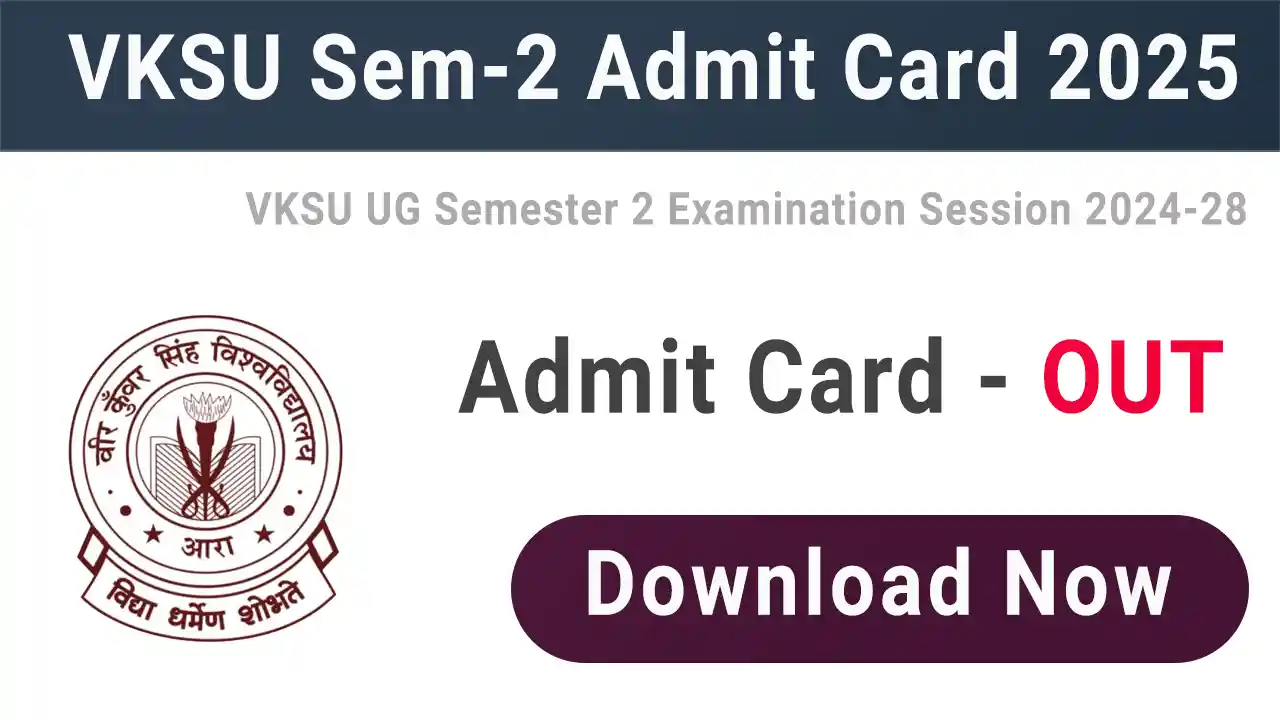 VKSU Semester 2 Admit Card 2025