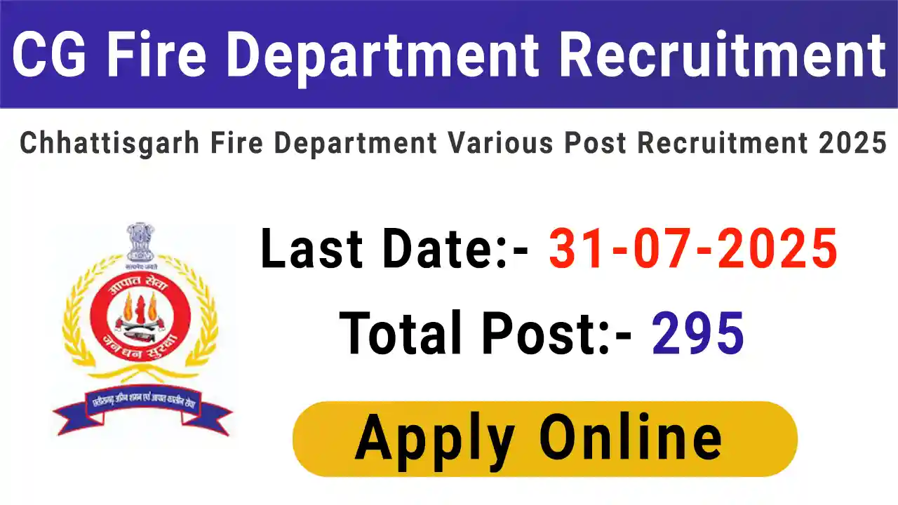 CG Fire Department Recruitment 2025