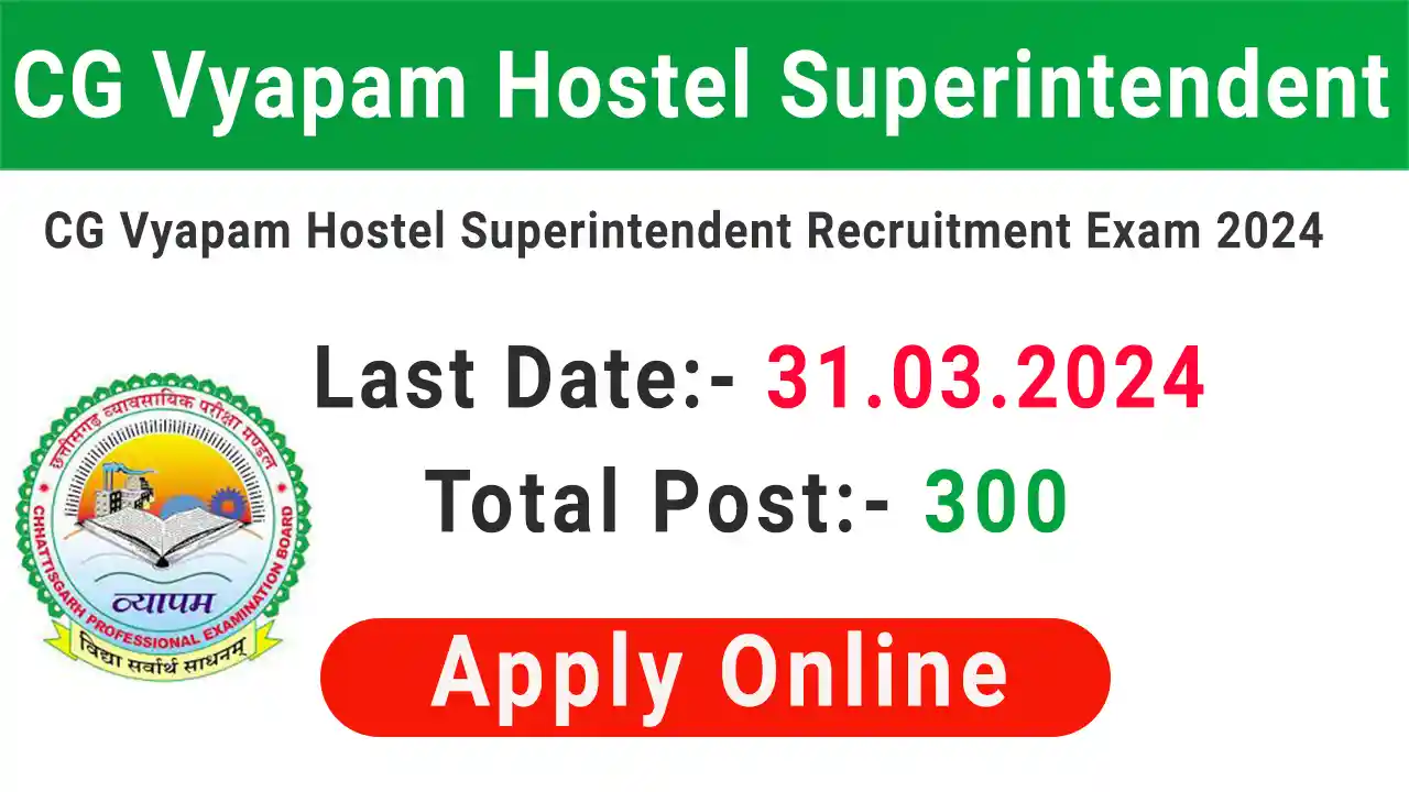 CG Vyapam Hostel Superintendent Vacancy 2024