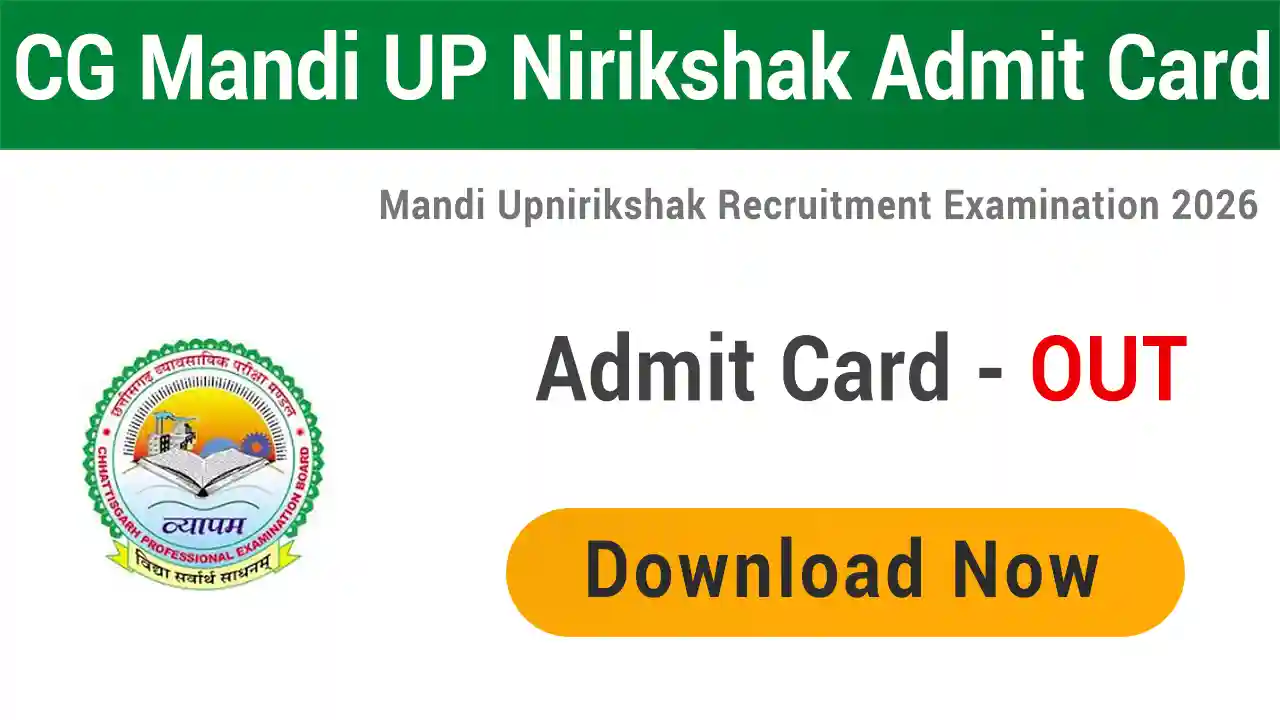 CG Vyapam Mandi UP Nirikshak Admit Card 2026