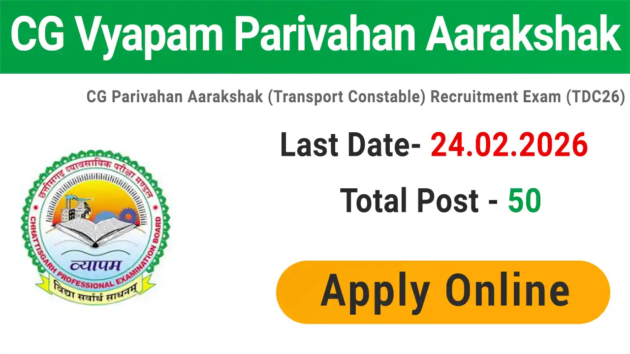 CG Vyapam Parivahan Aarakshak Vacancy 2026