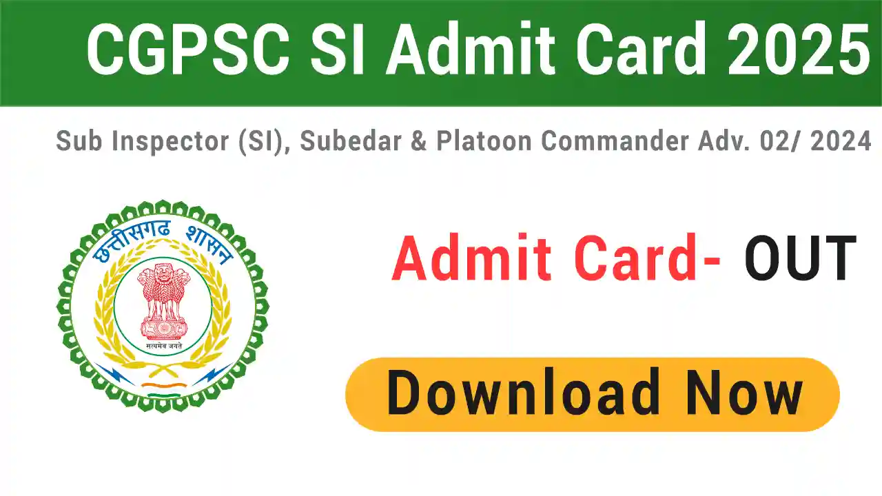 CGPSC SI Admit Card 2025 Download
