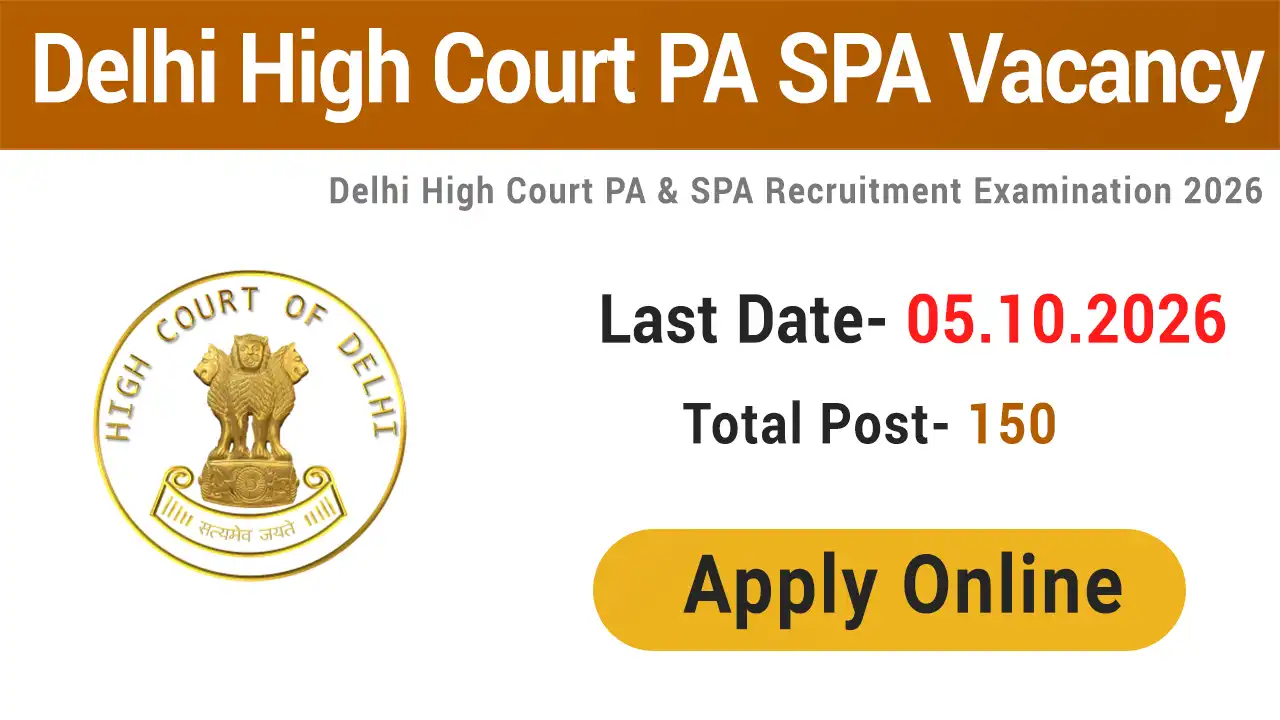 Delhi High Court PA SPA Vacancy 2026