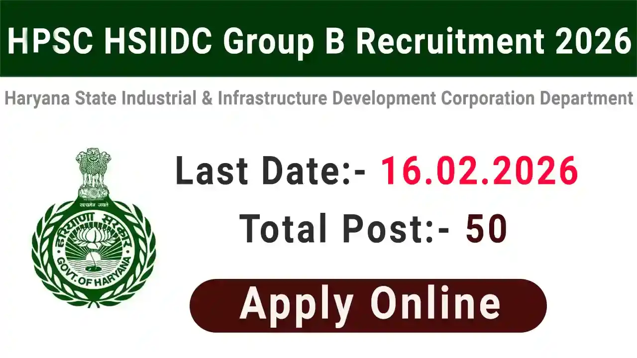 HPSC HSIIDC Group B Recruitment 2026