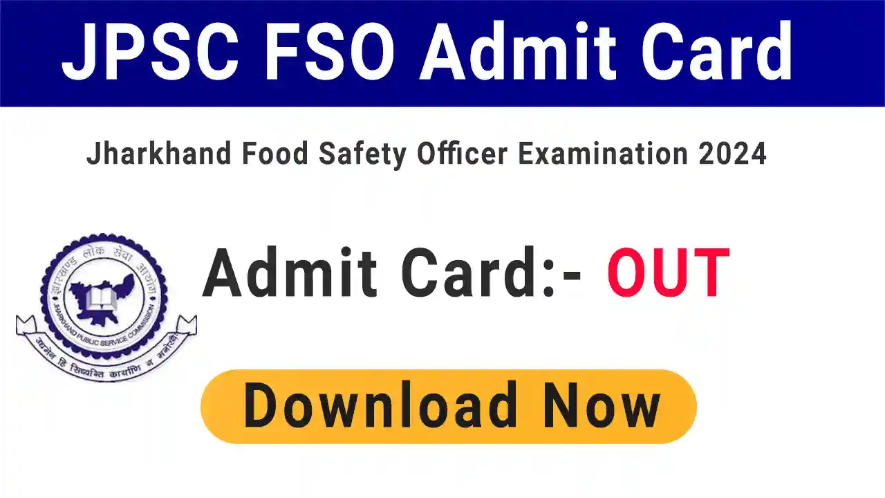JPSC FSO Admit Card 2024