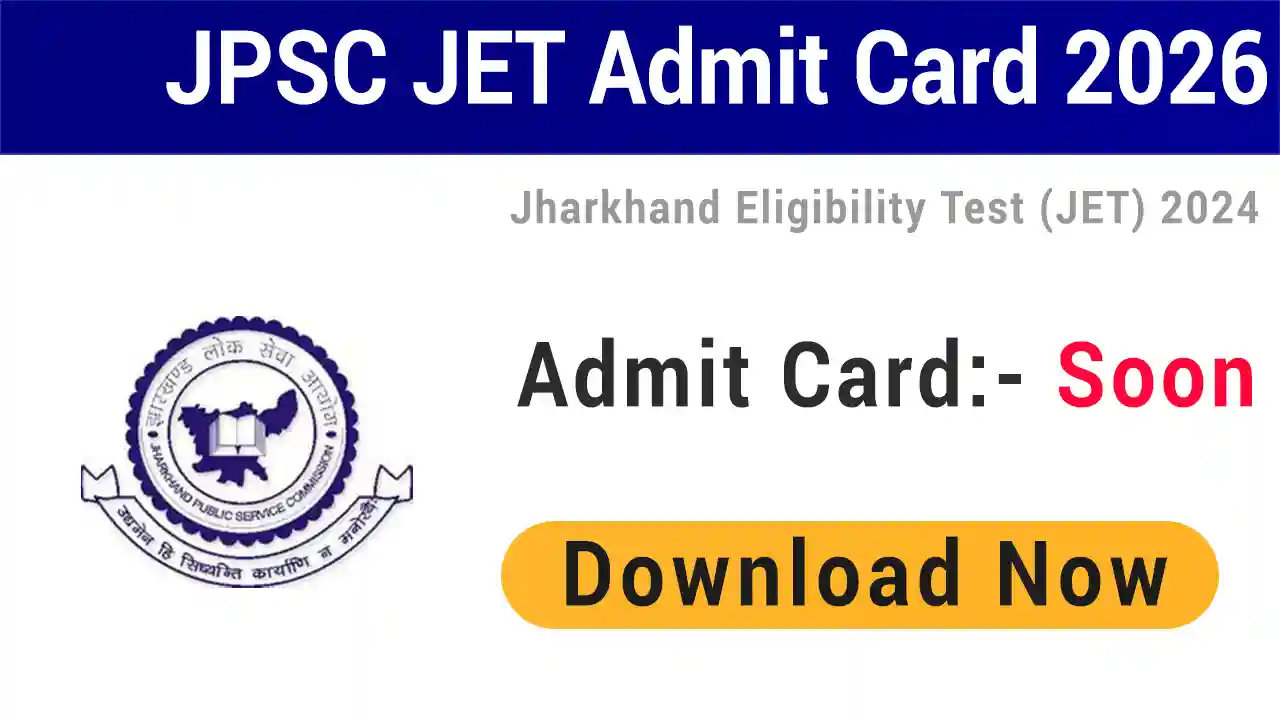 JPSC JET Admit Card 2026