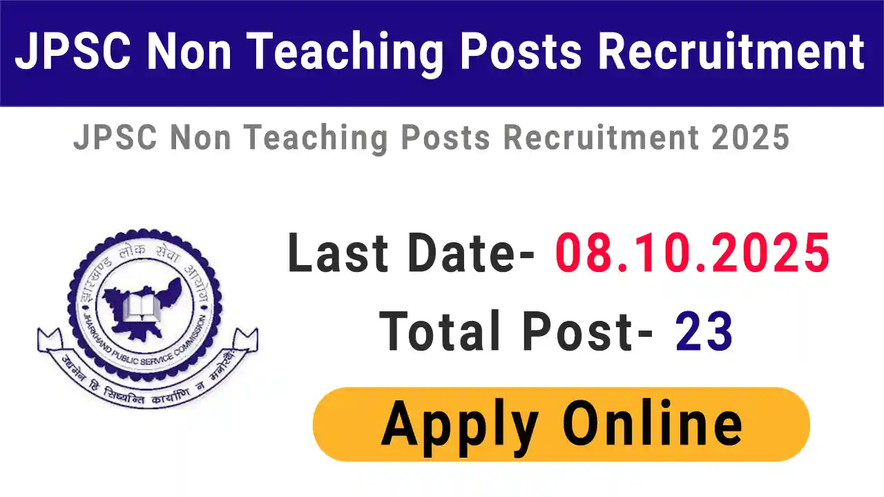 JPSC Non Teaching Posts Recruitment 2025
